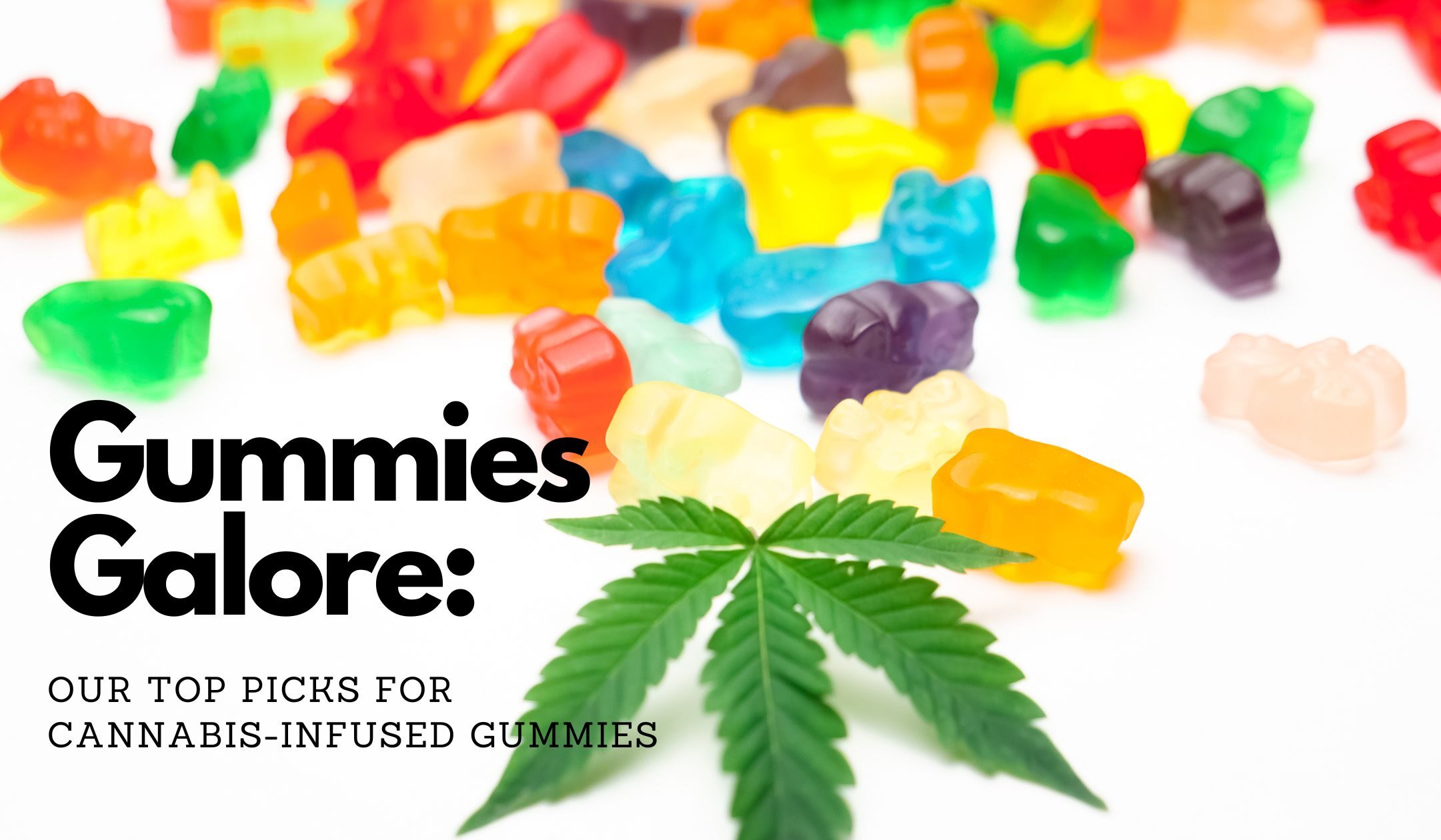 Cannabis-Infused Gummies